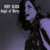 Rory Block - Angel Of Mercy