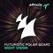 Night Vision - Futuristic Polar Bears lyrics