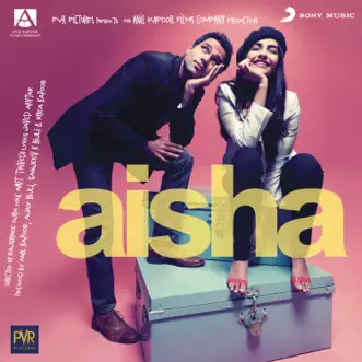 Aisha (Original Motion Picture Soundtrack) by Amit Trivedi album reviews, ratings, credits