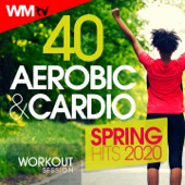 40 Aerobic & Cardio Spring Hits 2020 Workout Session (40 Unmixed Compilation for Fitness & Workout 135 Bpm / 32 Count - Ideal for Aerobic, Cardio Dance, Body Workout) artwork