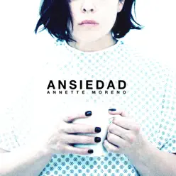 Ansiedad - Annette Moreno