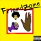 Friend Zone (feat. Jaquan Grand) - Zaely lyrics
