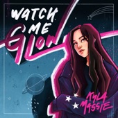 Watch Me Glow - EP artwork