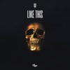 Like This - Single