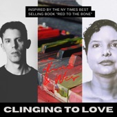 Aline & Wes - Clinging to Love