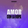 Amor Con la Ropa - Single