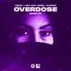 Overdose (Sped Up) - Single album lyrics, reviews, download