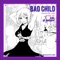 Bad Child (Satomi Re-Edit) - KLIO & DJ Satomi lyrics