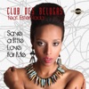 Club des Belugas - Save a Little Love for Me (Radio Mix)