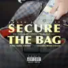 Secure the Bag (feat. Ying Yang Twins & Chanel West Coast) - Single album lyrics, reviews, download