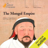 Craig Benjamin & The Great Courses - The Mongol Empire (Original Recording) artwork