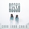 Good Lord Could - ROSSO lyrics