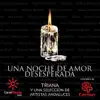 Stream & download Una noche de amor desesperada (feat. Iza Bastet, José Antonio García, MARINA, Marta Soto, María Artés, Molina Molina, Rasel, Siempre Así, Sinsinati, Demarco Flamenco, Sergio Contreras, Maki, Alejandro Bejarano, David DeMaría, Diana Navarro, Full & Gritando en Silencio) - Single