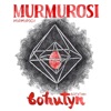 Murmurosi - Nich Yaka Misyachna