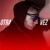 Otra Vez - Single