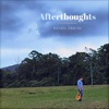 Afterthoughts - EP