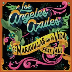 Las Maravillas De La Vida (feat. Lali) - Single by Los Ángeles Azules album reviews, ratings, credits