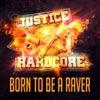 Born to Be a Raver - Single