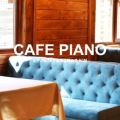 Cafe Piano (ピアノカフェで流れる眠れるBGM) artwork
