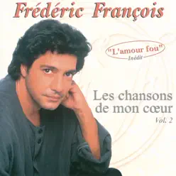 Les chansons de mon cœur, Vol. 2 - Frédéric François