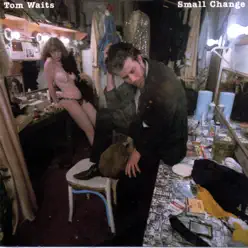 Small Change (Remastered) - Tom Waits