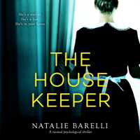 Natalie Barelli - The Housekeeper: A Twisted Psychological Thriller artwork