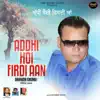 Addhi Hoi Firdi Aan - Single album lyrics, reviews, download