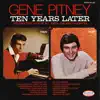 Stream & download Gene Pitney Ten Years Later: His Greatest Hits of All Time and New Favorites