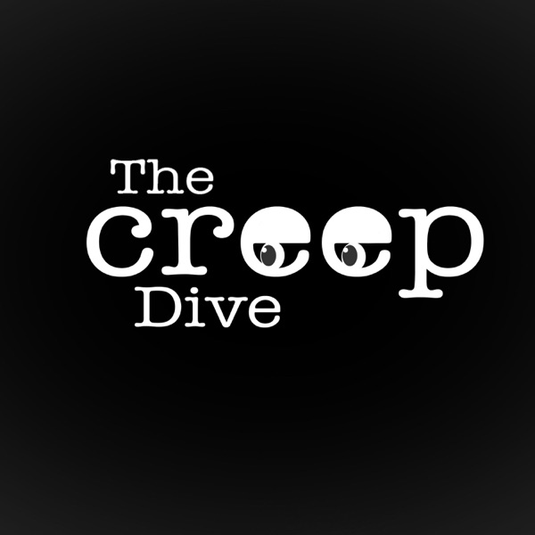 The Creep Dive The Creep Dive