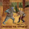 Smashing the Opponent (Radio Mix) [feat. Jonathan Davis] - Single album lyrics, reviews, download