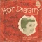 Hot Diggity (Dog Ziggity Boom) - Michael Stewart Quartet & Jimmy Carroll lyrics