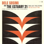 Dele Sosimi & the Estuary 21 - Mo Ṣe B'ọ́lá Tán