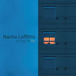 Un Haz de Luz - Single - Nacho Lafflitto Un Haz de Luz - Single - Nacho Lafflitto
