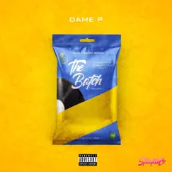 The Batch Vol 1. by Dame P. album reviews, ratings, credits