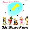 Gdy śliczna panna