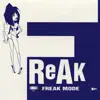 Freak Mode (Remix) - Single album lyrics, reviews, download