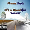 Flame Kent - It's a Beautiful Swinter