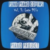 Punk Piano Covers Vol. 3: Late 90's