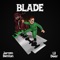 Blade (feat. Jarren Benton) - Lil Deer lyrics