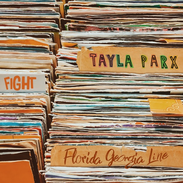 Fight (feat. Florida Georgia Line) - Single - Tayla Parx