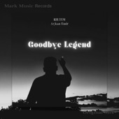 Goodbye Legend artwork
