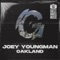 Oakland - Joey Youngman lyrics