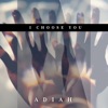 Adiah - I Choose You