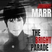 Johnny Marr - The Bright Parade