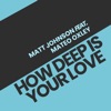 How Deep Is Your Love (Acoustic) [feat. Mateo Oxley] - Single