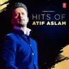 Hits of Atif Aslam album lyrics, reviews, download