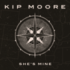 Kip Moore - She's Mine  artwork