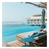 Oriental Dreams - House Music, Vol. 3 artwork