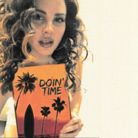 Doin' Time-Lana Del Rey