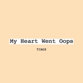 My Heart Went Oops artwork